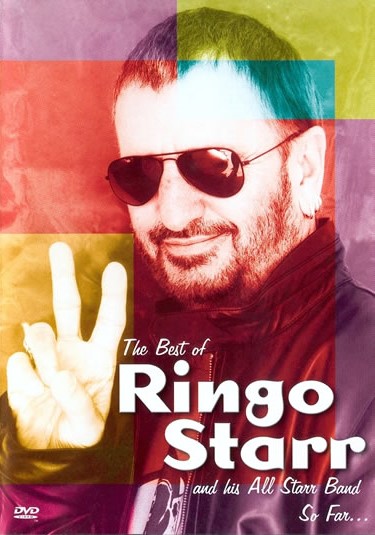 The Best Of Ringo Starr And His All Starr Band. So Far...