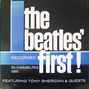 The Beatles First! Featuring Tony Sheridan & Guests