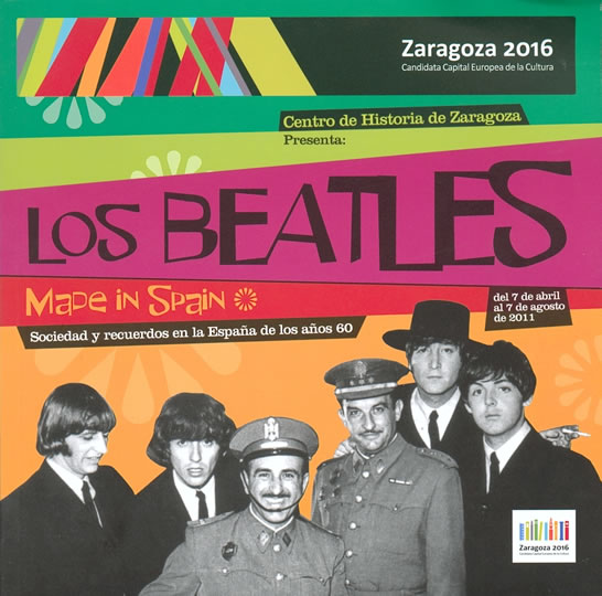 Los Beatles Made In Spain: Sociedad Y Recuerdos En La España De Los Años 60