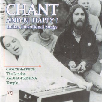 Chant And Be Happy! Indian Devotional Songs (George Harrison & London Radha-Krishna Temple)