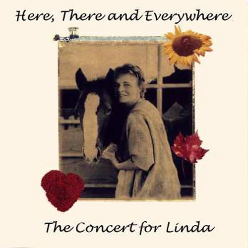 Here, There And Everywhere - The Concert For Linda