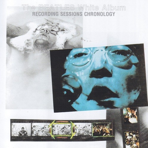 DAP-B033CD1-2 - White Album Recording Sessions Chronology 1