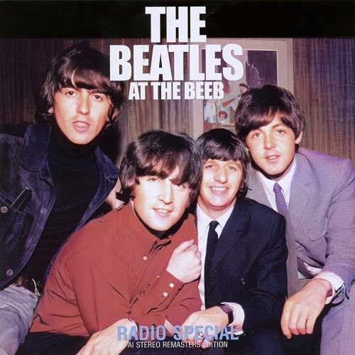 DAP-B074CD1-2 - The Beatles At The Beeb Radio Special (Stereo Remasters Edition)