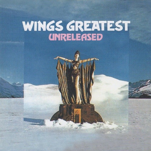 DAP-P001-1-2 - Wings Greatest Unreleased. Alternate Archive Collection