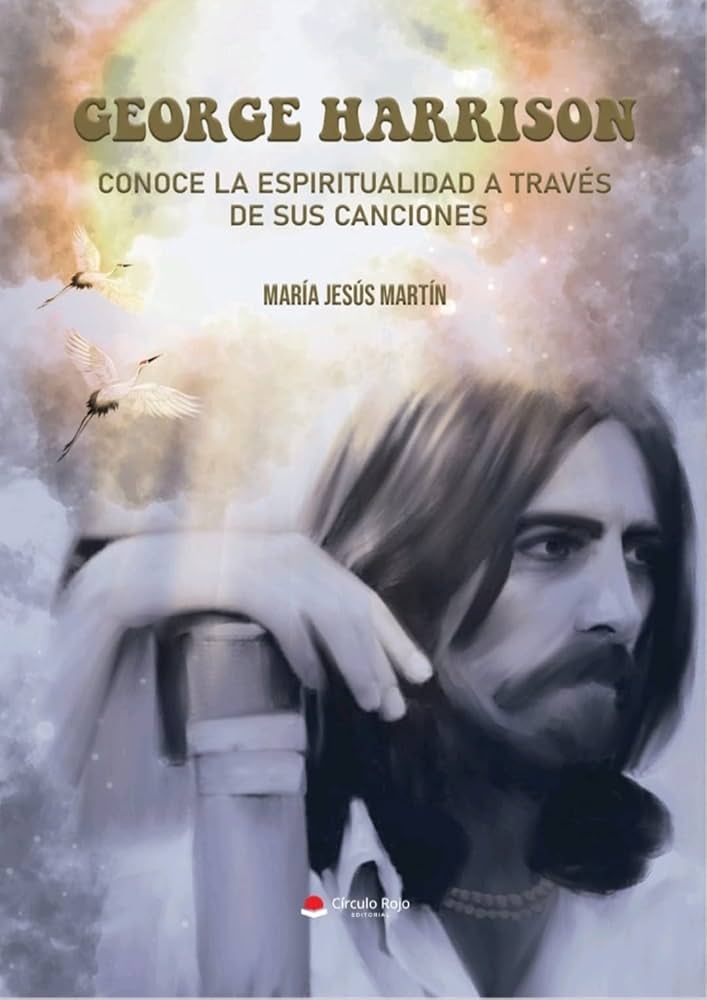 George Harrison. Conoce La Espiritualidad A Través De Sus Canciones