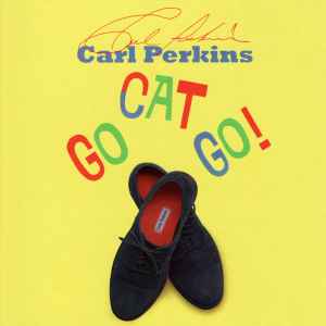 Go Cat Go! (Carl Perkins)