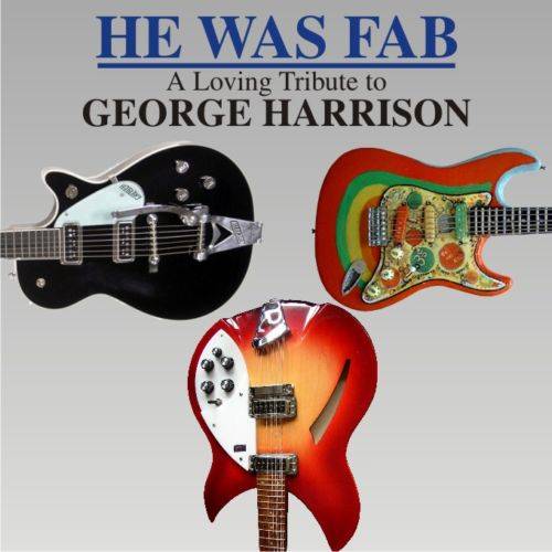 He Was Fab. A Loving Tribute To George Harrison (VVAA)