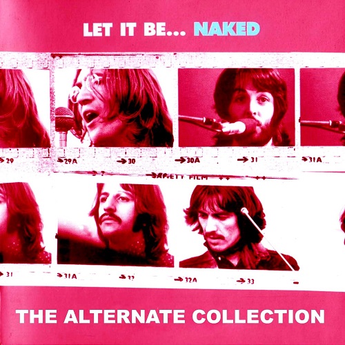 Let It Be... Naked - The Alternate Collection