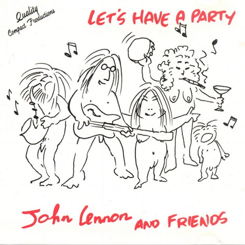 John Lennon & Friends - Let's Have a Party (1989)