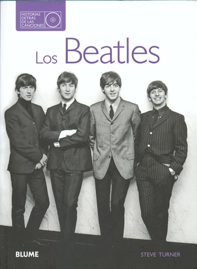 Los Beatles. Historias Detrás De Las Canciones