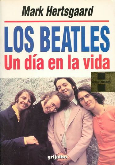 Los Beatles. Un Día En La Vida