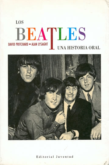 Los Beatles. Una Historia Oral