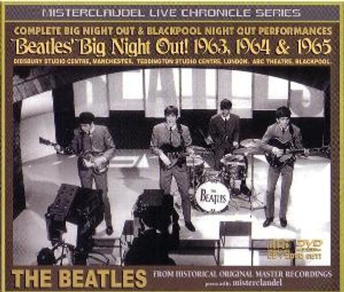MCCD-125-126-127 - Beatles' Big Night Out! 1963, 1964 & 1965
