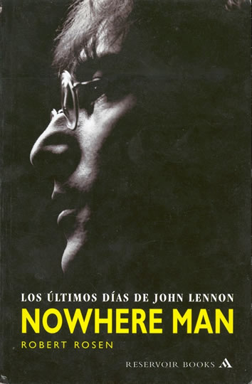 Nowhere Man. Los Últimos Días De John Lennon