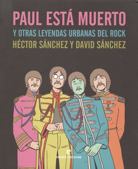 Paul Está Muerto Y Otras Leyendas Urbanas Del Rock