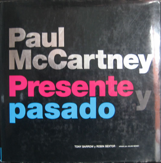 Paul McCartney. Presente Y Pasado