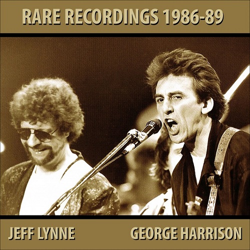 Rare Recordings 1986-89 (George Harrison & Jeff Lynne)