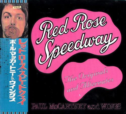 Red Rose Speedway. The Originals And Alternates