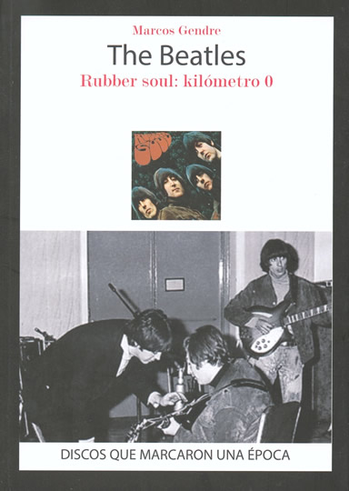 Rubber Soul: Kilómetro 0