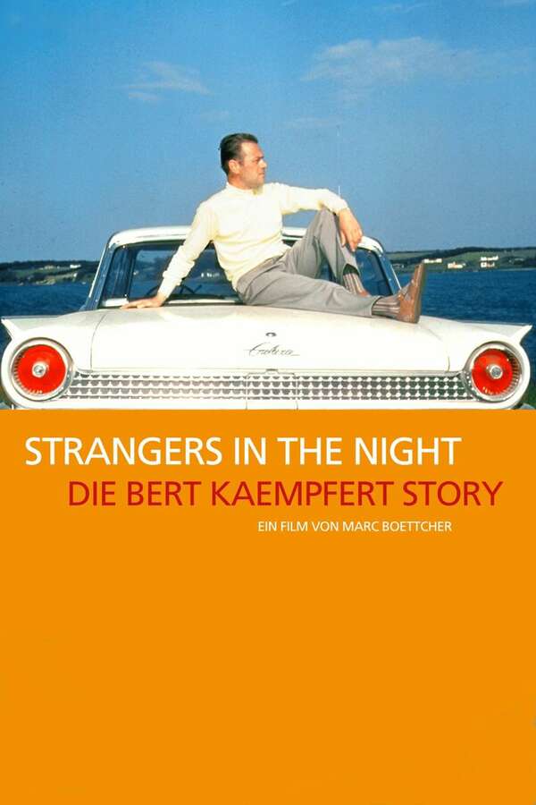Strangers In The Night. The Bert Kaempfert Story