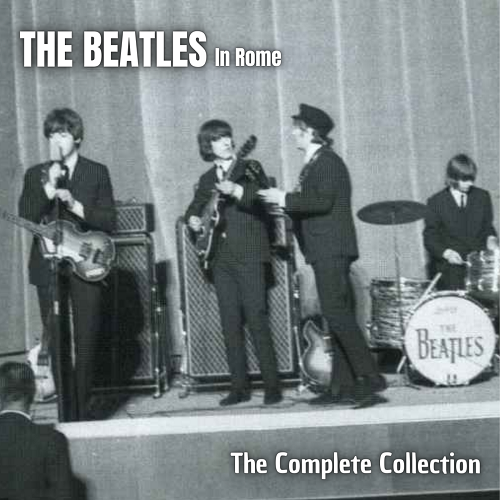 TBRT-008 - The Beatles In Rome (The Complete Collection)