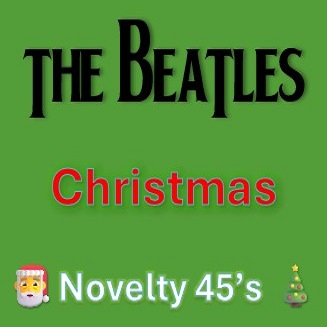The Beatles Christmas Novelty 45's