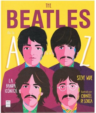 The Beatles De La A A La Z. La Banda Icónica