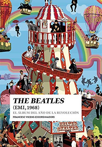 The Beatles (EMI, 1968). El Álbum Del Año De La Revolución