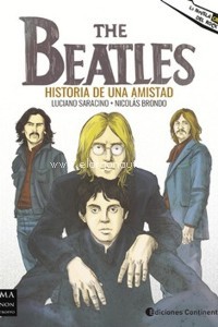 The Beatles: Historia De Una Amistad