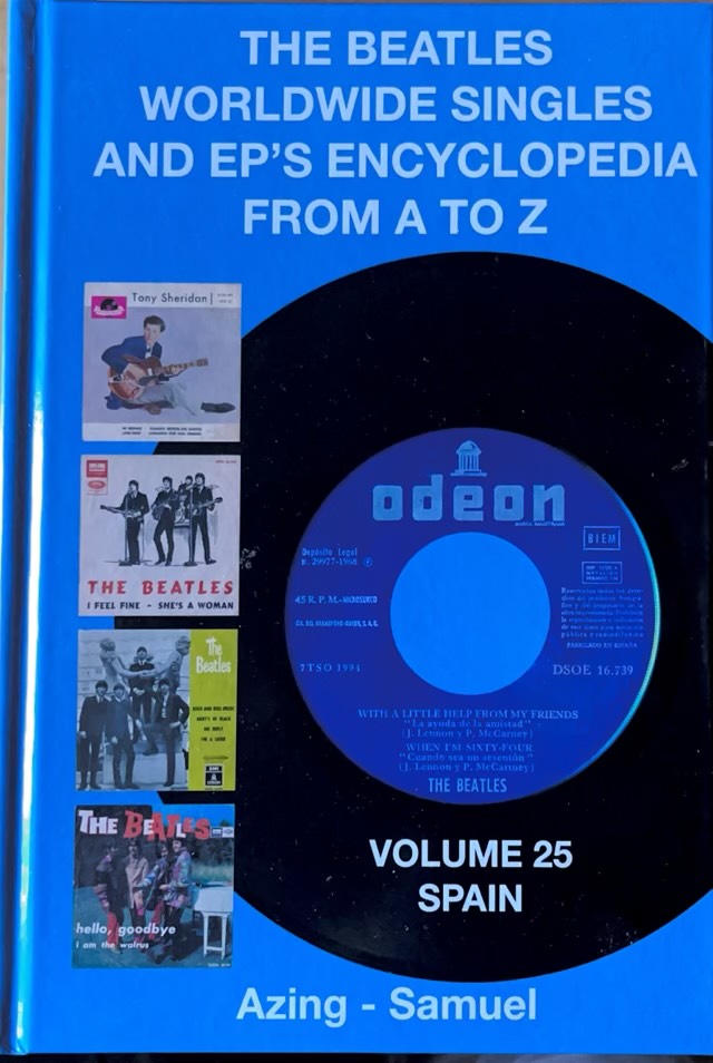 The Beatles Worldwide Singles And EP’s Encyclopedia From A To Z. Vol. 25: Spain