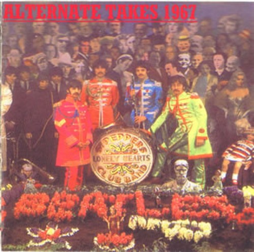 TJT - Alternate Takes 1967. Sgt. Pepper