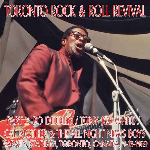 Bo Diddley / Tony Joe White / Cat Mother