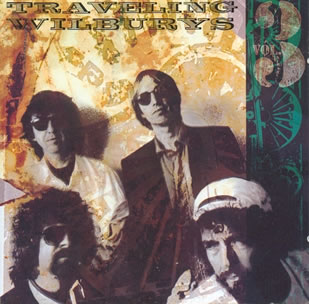 Traveling Wilburys, Vol.3