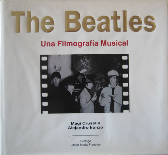 Los Beatles. Una Filmografía Musical
