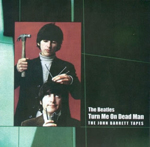 VT-178-179 - Turn Me On Dead Man. The John Barrett Tapes