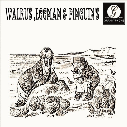Walrus, Eggman & Pinguin's